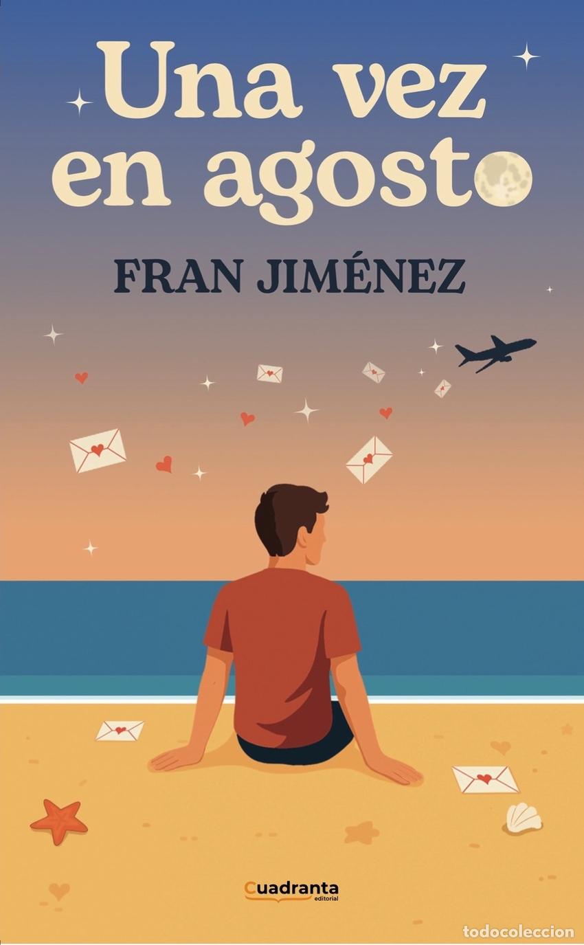 Libros: UNA VEZ EN AGOSTO - Jim&eacute;nez, Fran