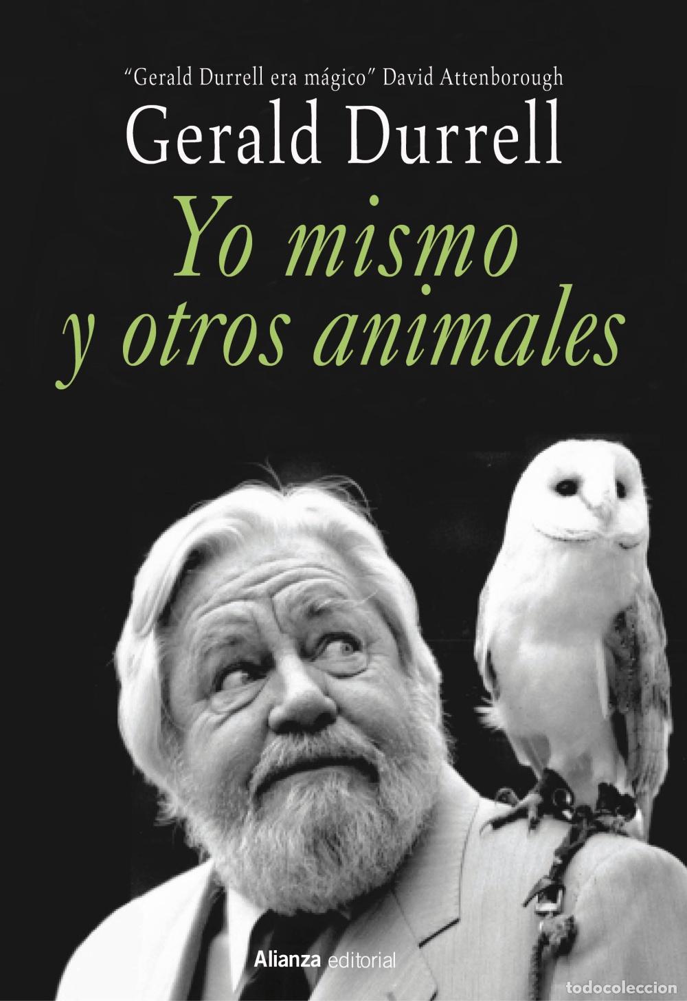 Libros: YO MISMO Y OTROS ANIMALES - Durrell, Gerald