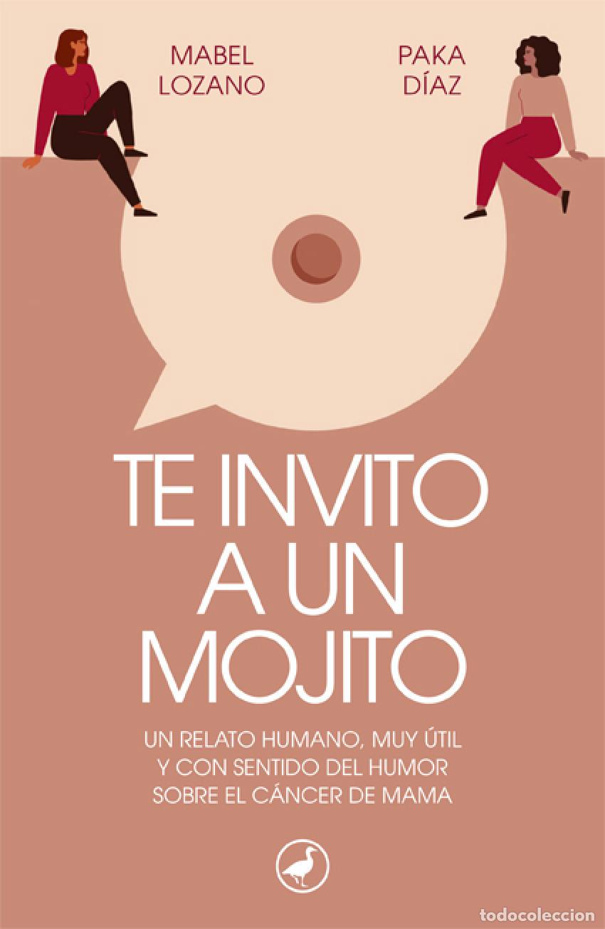 Libros: TE INVITO A UN MOJITO - Lozano, Mabel