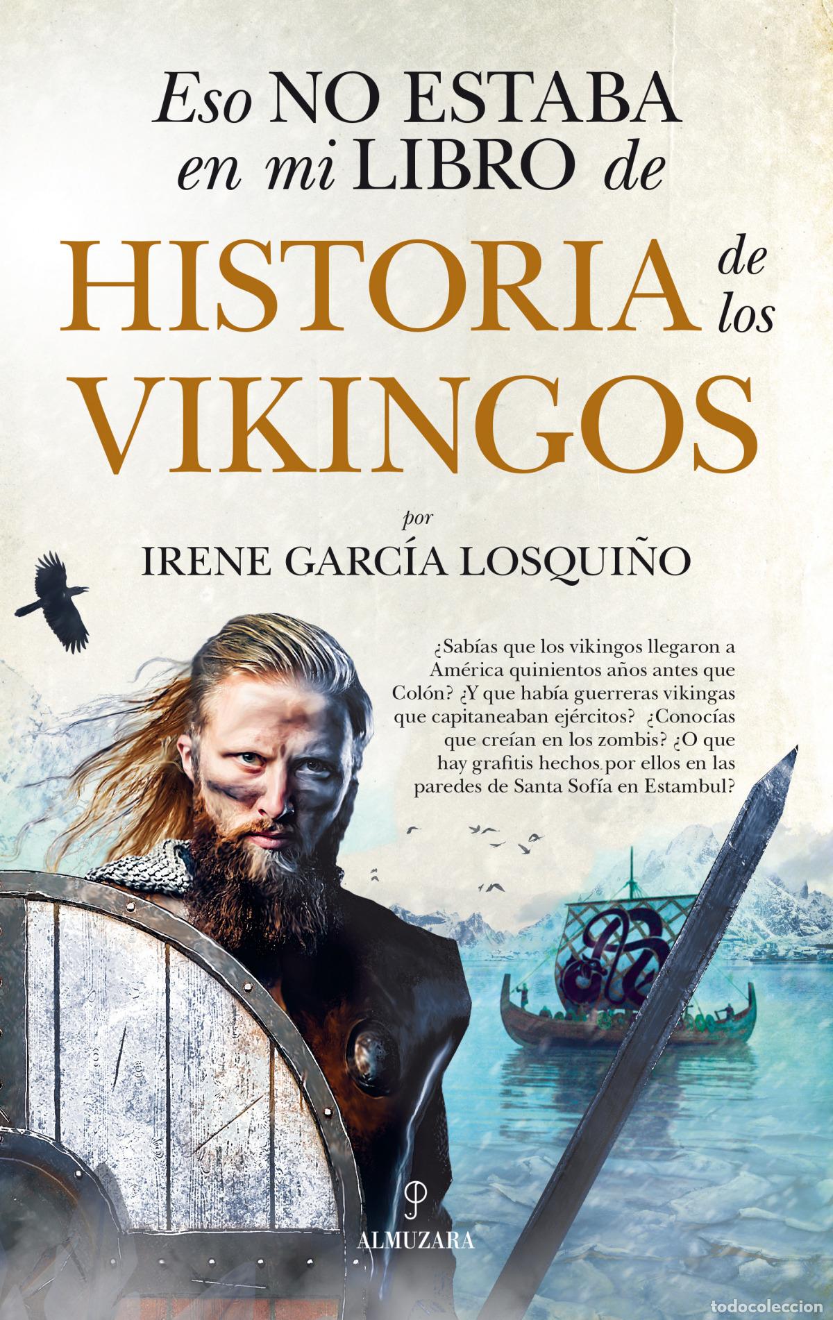 Libros: ESO NO ESTABA EN MI LIBRO DE HISTORIA DE LOS VIKINGOS - Irene Garc&iacute;a Losqui&ntilde;o