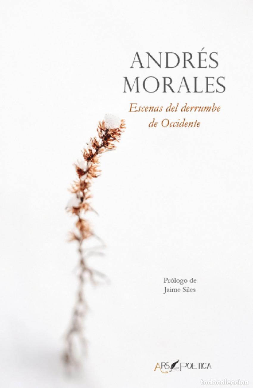 Livros: ESCENAS DEL DERRUMBE DE OCCIDENTE - Morales Milohnic, Juan Andr&eacute;s