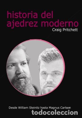 Livros: HISTORIA DEL AJEDREZ MODERNO - CRAIG PRITCHETT
