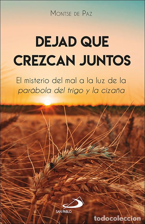 books: DEJAD QUE CREZCAN JUNTOS - de Paz Toldr&aacute;, Montse