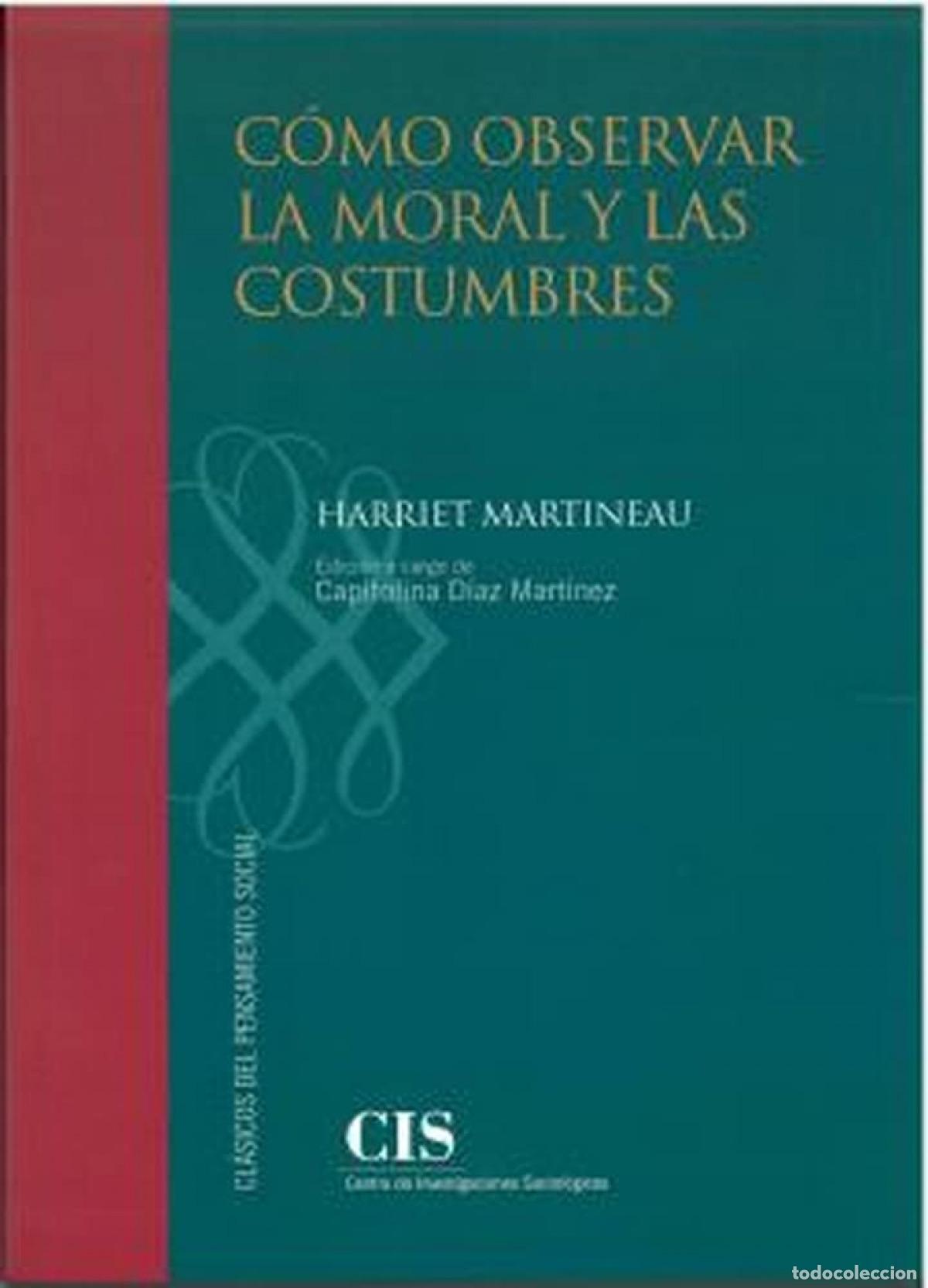 books: C&Oacute;MO OBSERVAR LA MORAL Y LAS COSTUMBRES - Harriet Martineau