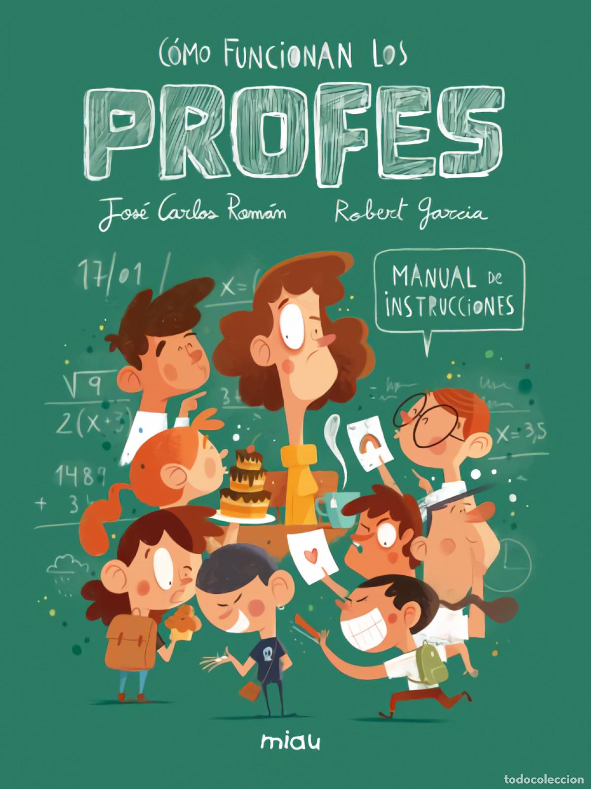 books: &iquest;C&Oacute;MO FUNCIONAN LOS PROFES? MANUAL DE INSTRUCCIONES - Roman, Jose Carlos