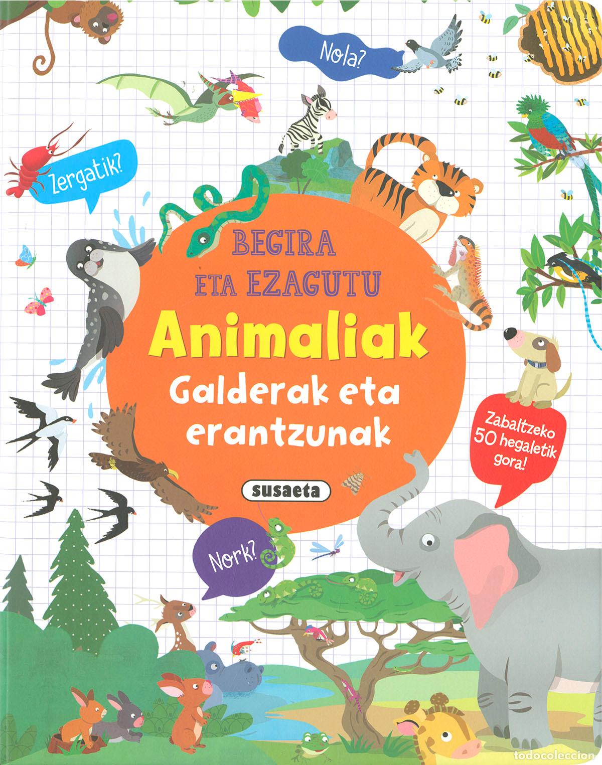 Libros: ANIMALIAK GALDERAK ETA ERANTZUNAK - Ediciones, Susaeta