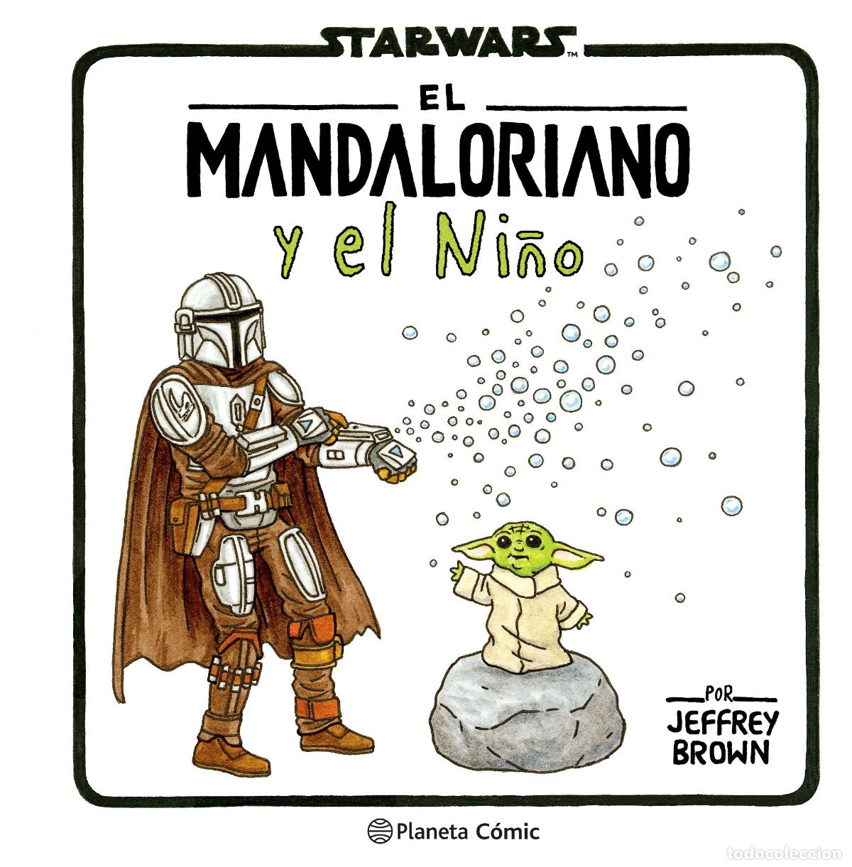 Libros: THE MANDALORIAN Y EL NI&Ntilde;O - Brown, Jeffrey