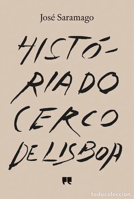 Libros: HISTORIA DO CERCO DE LISBOA - Saramago, Jos&eacute;