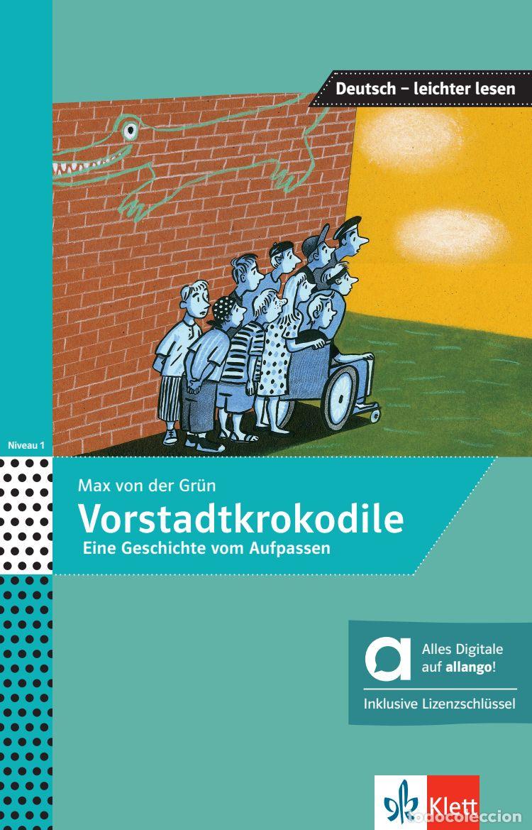 Livros: DIE VORSTADTKROKODILE - EDICI&Oacute;N H&Iacute;BRIDA ALLANGO - VOR DER GRUN, MAX