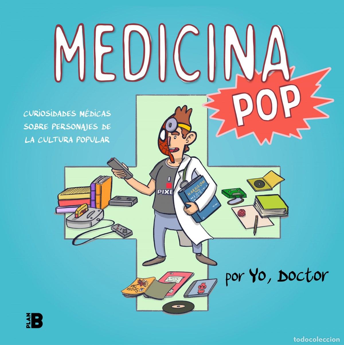 Libros: MEDICINA POP - Yo, doctor,