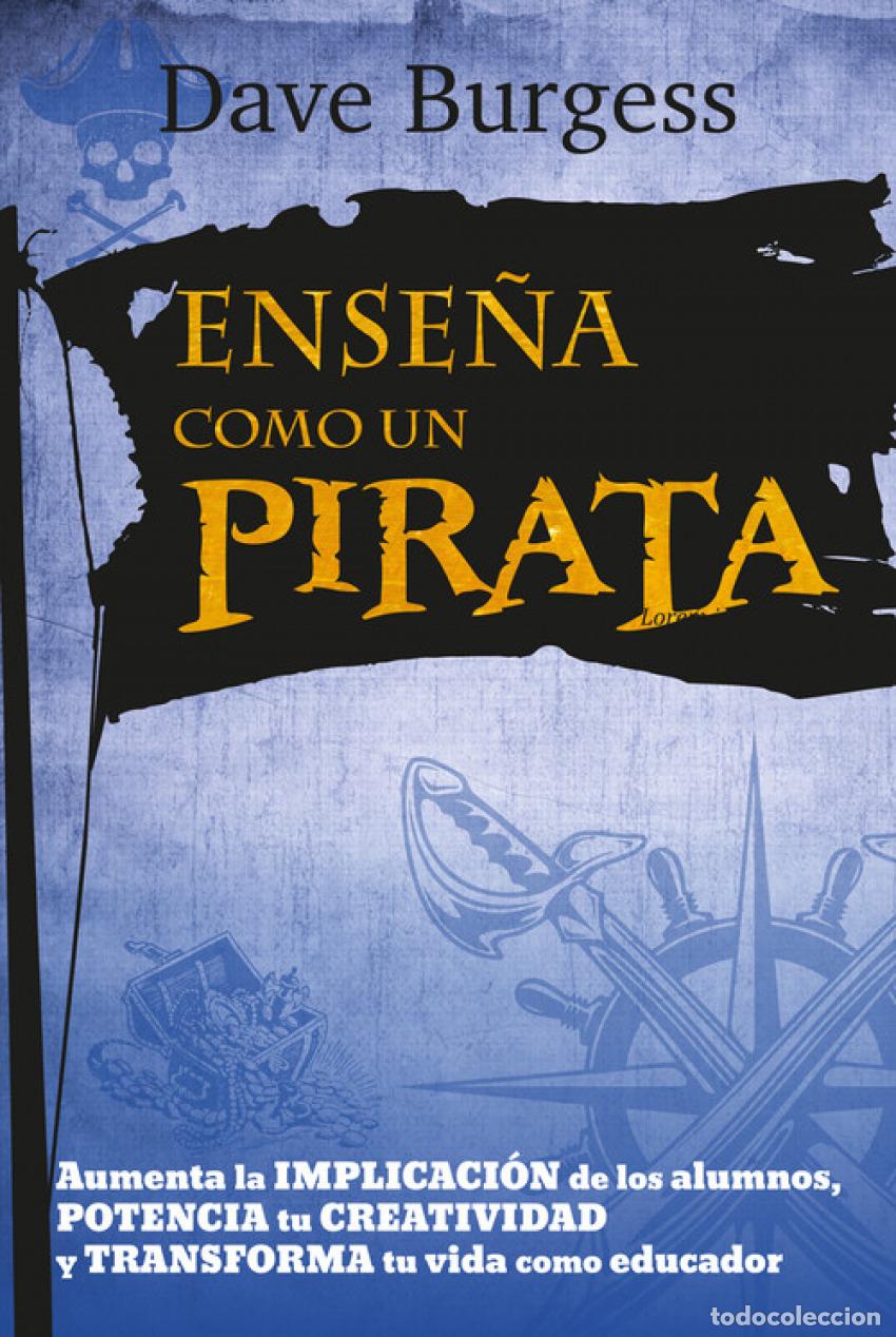 Livros: ENSE&Ntilde;A COMO UN PIRATA - Burgess, Dave