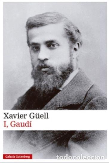 Livros: I, GAUD&Iacute; - Xavier G&uuml;ell