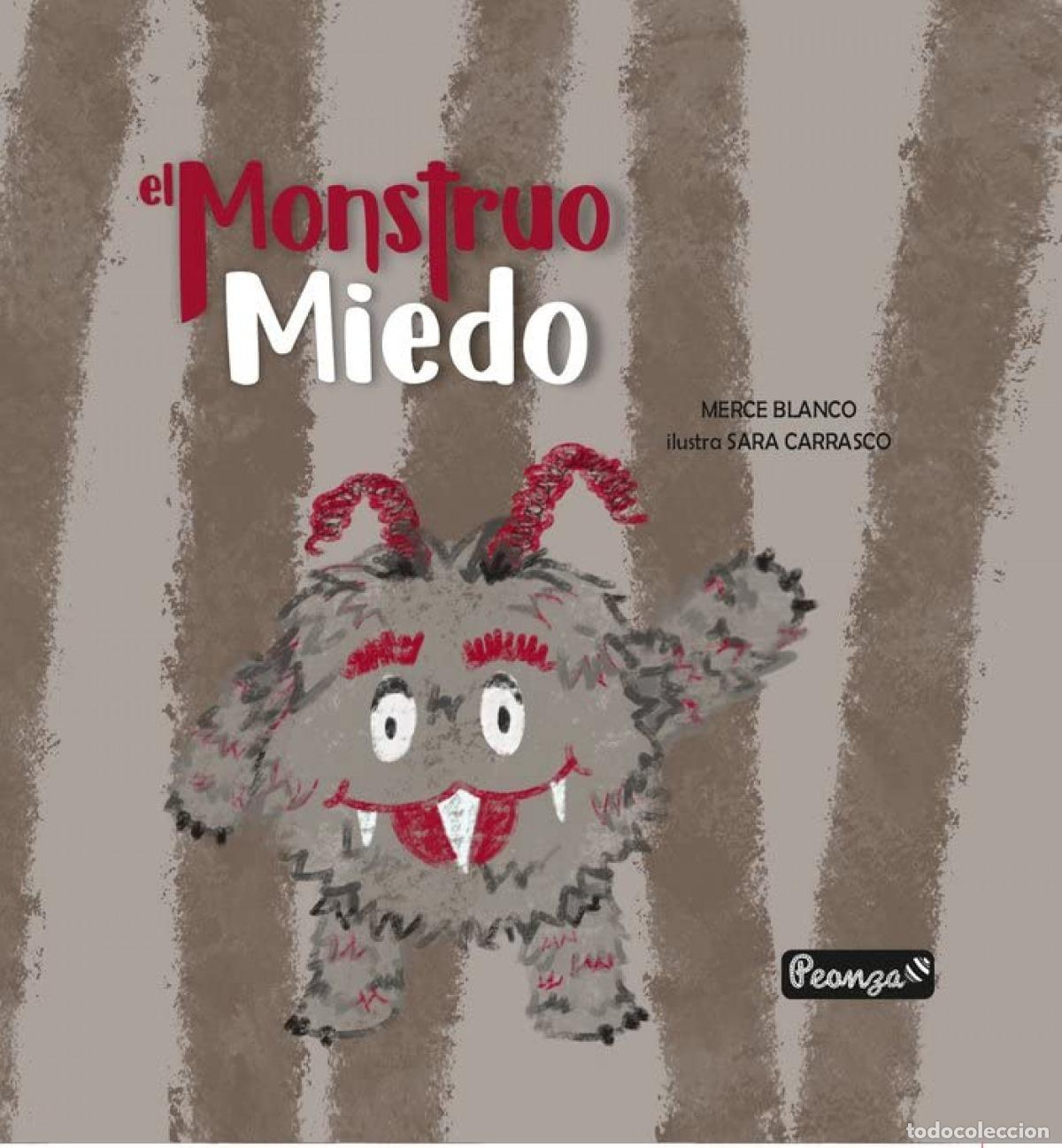 Libros: EL MONSTRUO MIEDO - BLANCO SANTOS, MAR&Iacute;A MERCEDES