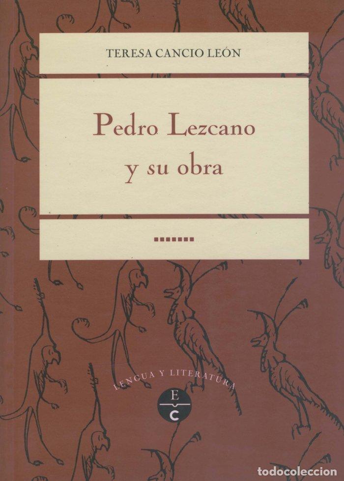 Livros: PEDRO LEZCANO Y SU OBRA - CANCIO LEON, TERESA