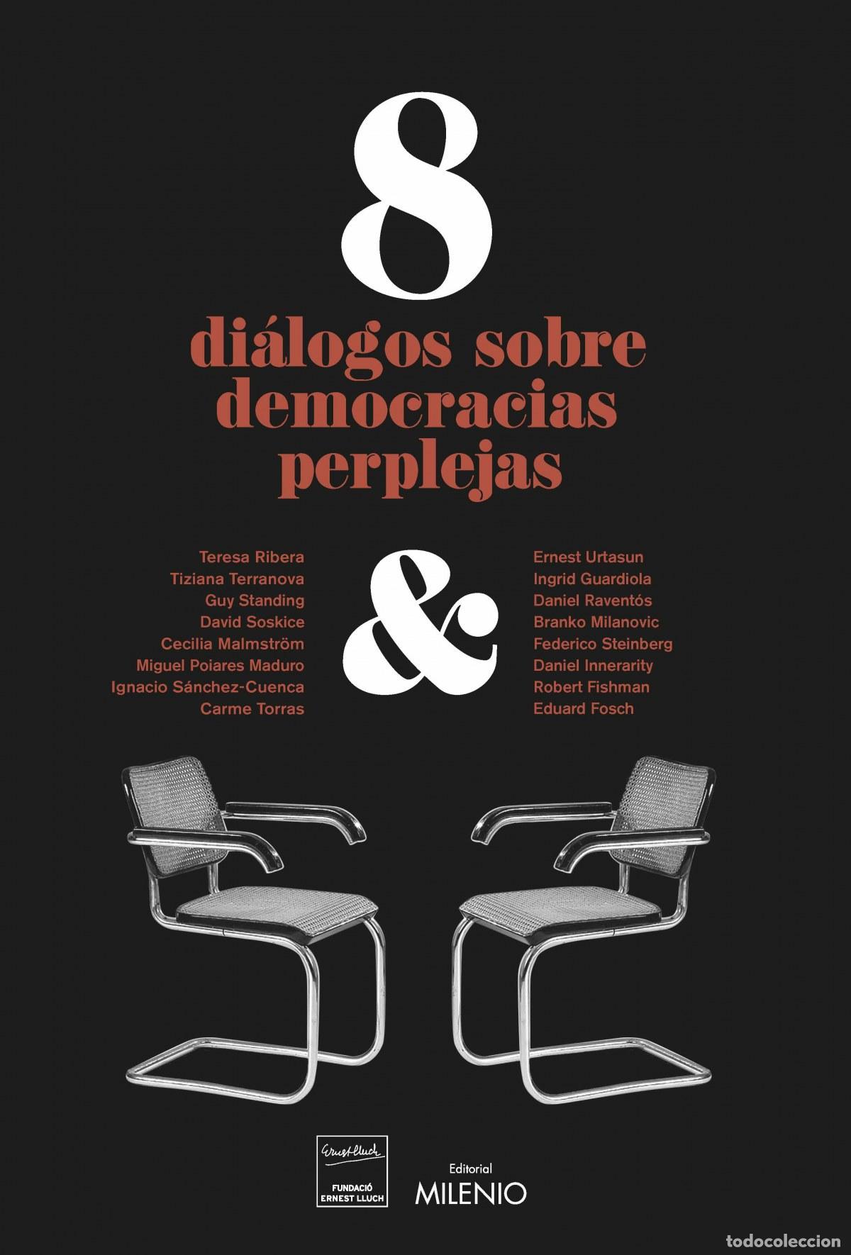 Livros: 8 DI&Aacute;LOGOS SOBRE DEMOCRACIAS PERPLEJAS - VV AA