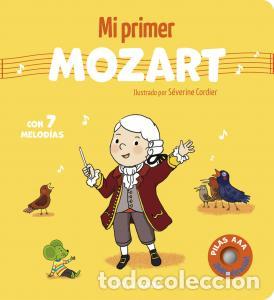 Libros: MI PRIMER MOZART. CON 7 MELOD&Iacute;AS - S&eacute;verine Cordier