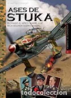 Livros: ASES DE STUKA - Mart&iacute;nez Canales, Francisco