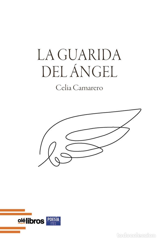 Livros: LA GUARIDA DEL ANGEL - CAMARERO JULIAN, CELIA
