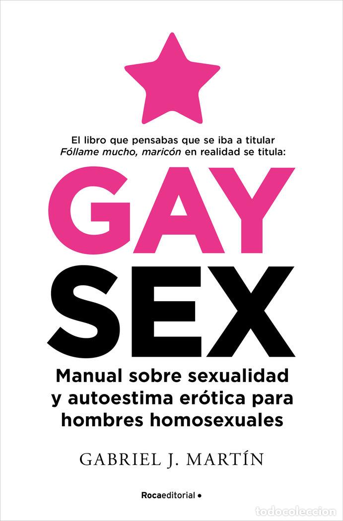 Livres: GAYSEX - MARTIN, GABRIEL J.