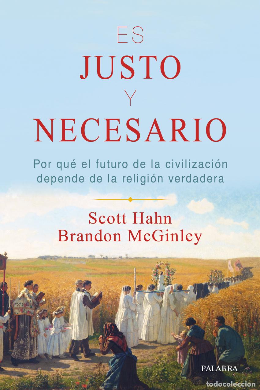 Livres: ES JUSTO Y NECESARIO - Hahn, Scott