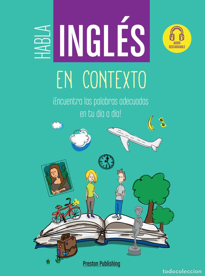 Livres: HABLA INGL&Eacute;S EN CONTEXTO - PRESTON PUBLISHING