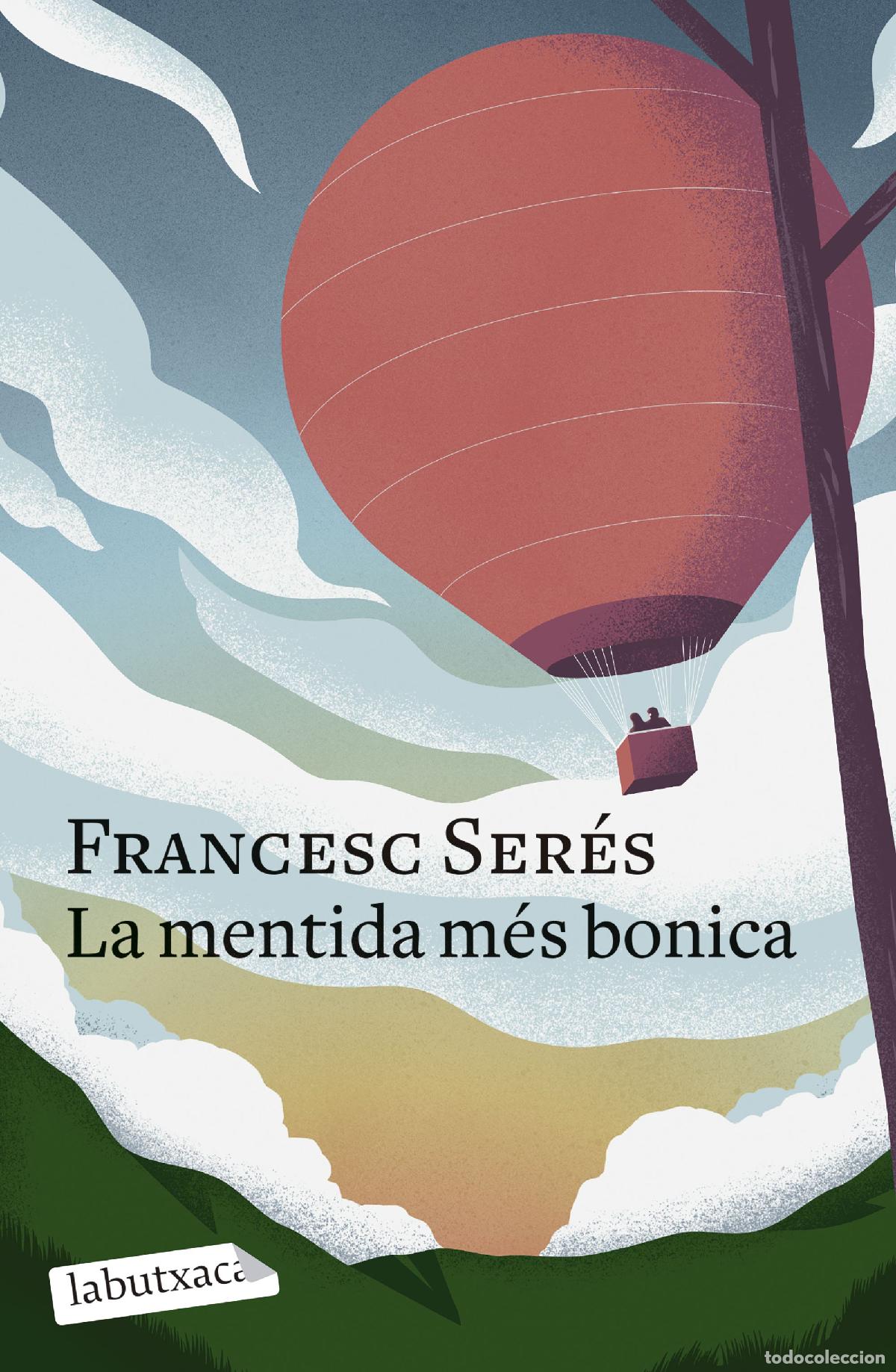 Livros: LA MENTIDA M&Eacute;S BONICA - Ser&eacute;s, Francesc