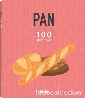 Libros: 100 RECETAS PAN - AA, VV