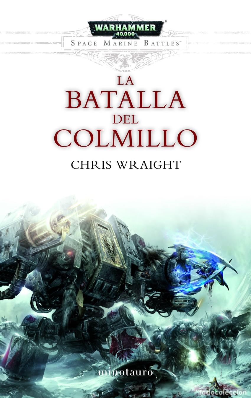 Libros: LA BATALLA DEL COLMILLO - WRAIGHT, chris
