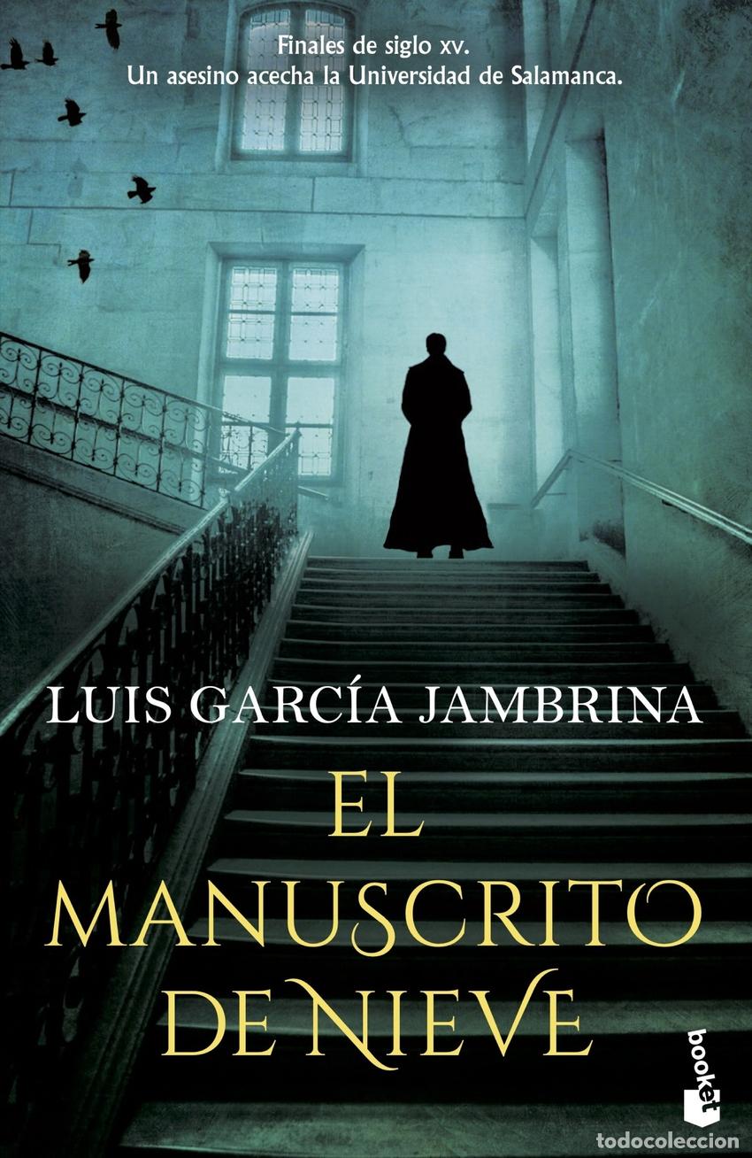 Libros: EL MANUSCRITO DE NIEVE - Garc&iacute;a Jambrina, Luis