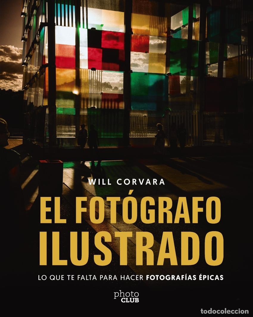 Libros: EL FOT&Oacute;GRAFO ILUSTRADO - Corvara, Will