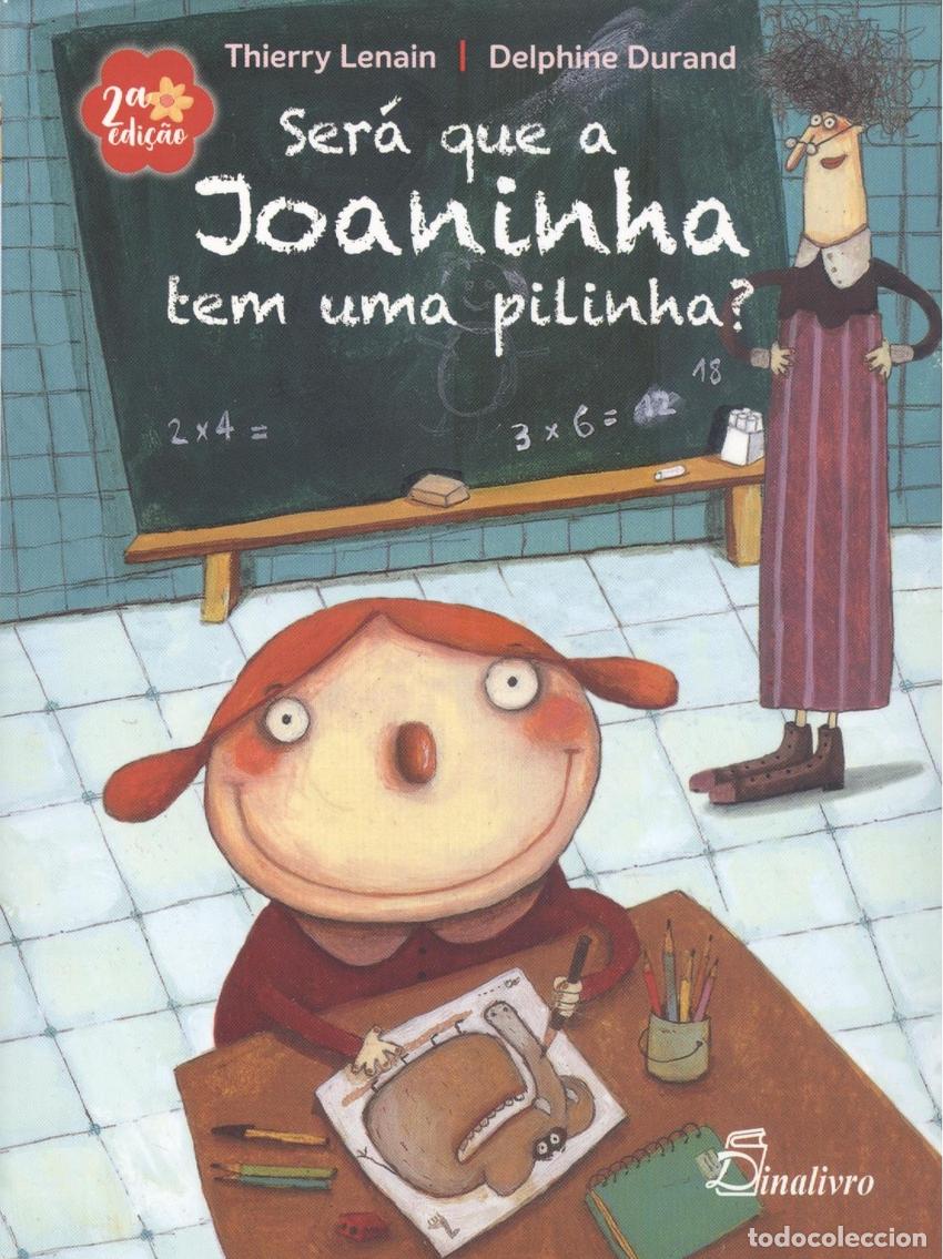 Libros: SER&Aacute; QUE A JOANINHA TEM UMA PILINHA? - Lenain, Thierry