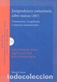 Livros: JURISPRUDENCIA COMUNITARIA SOBRE MARCAS 2007 - FERNANDEZ-NOVOA, CARLOS