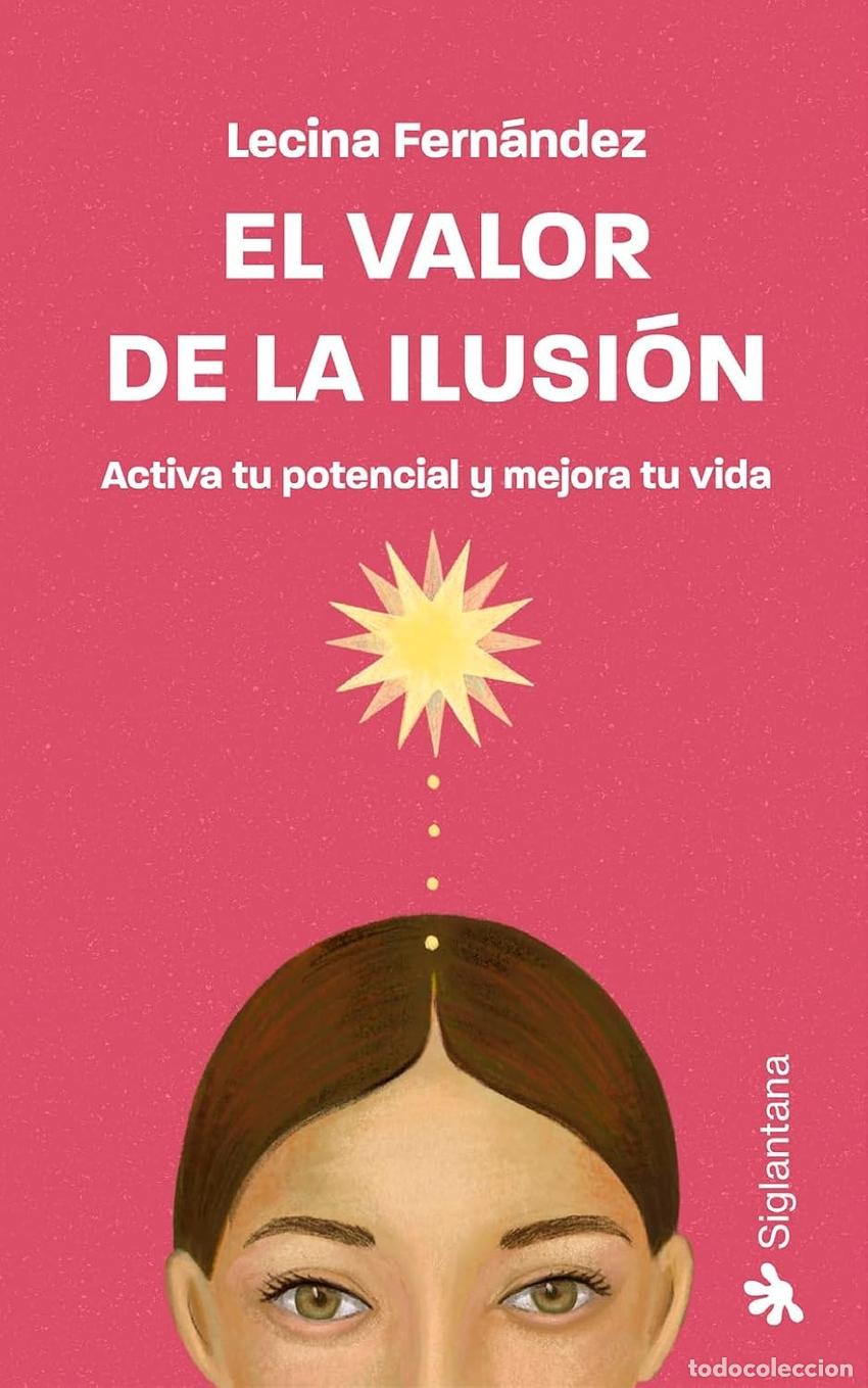Livros: EL VALOR DE LA ILUSI&Oacute;N - Fern&aacute;ndez, Lecina