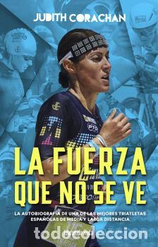 Livros: JUDITH CORACH&Aacute;N. LA FUERZA QUE NO SE VE - CORACH&Aacute;N, JUDITH