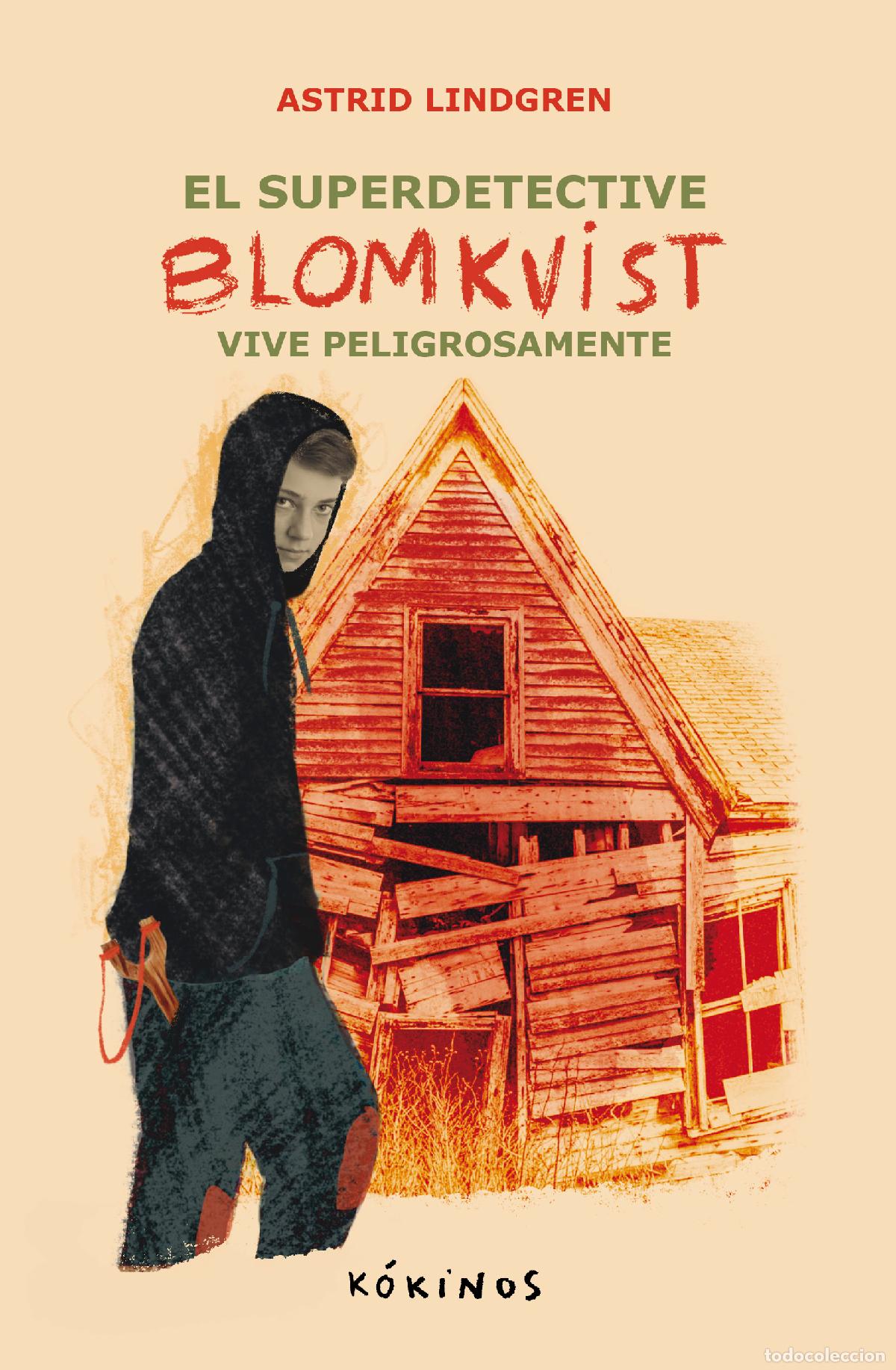 Livros: EL SUPER DETECTIVE BLOMKVIST VIVE PELIGROSAMENTE - Lindgren, Astrid