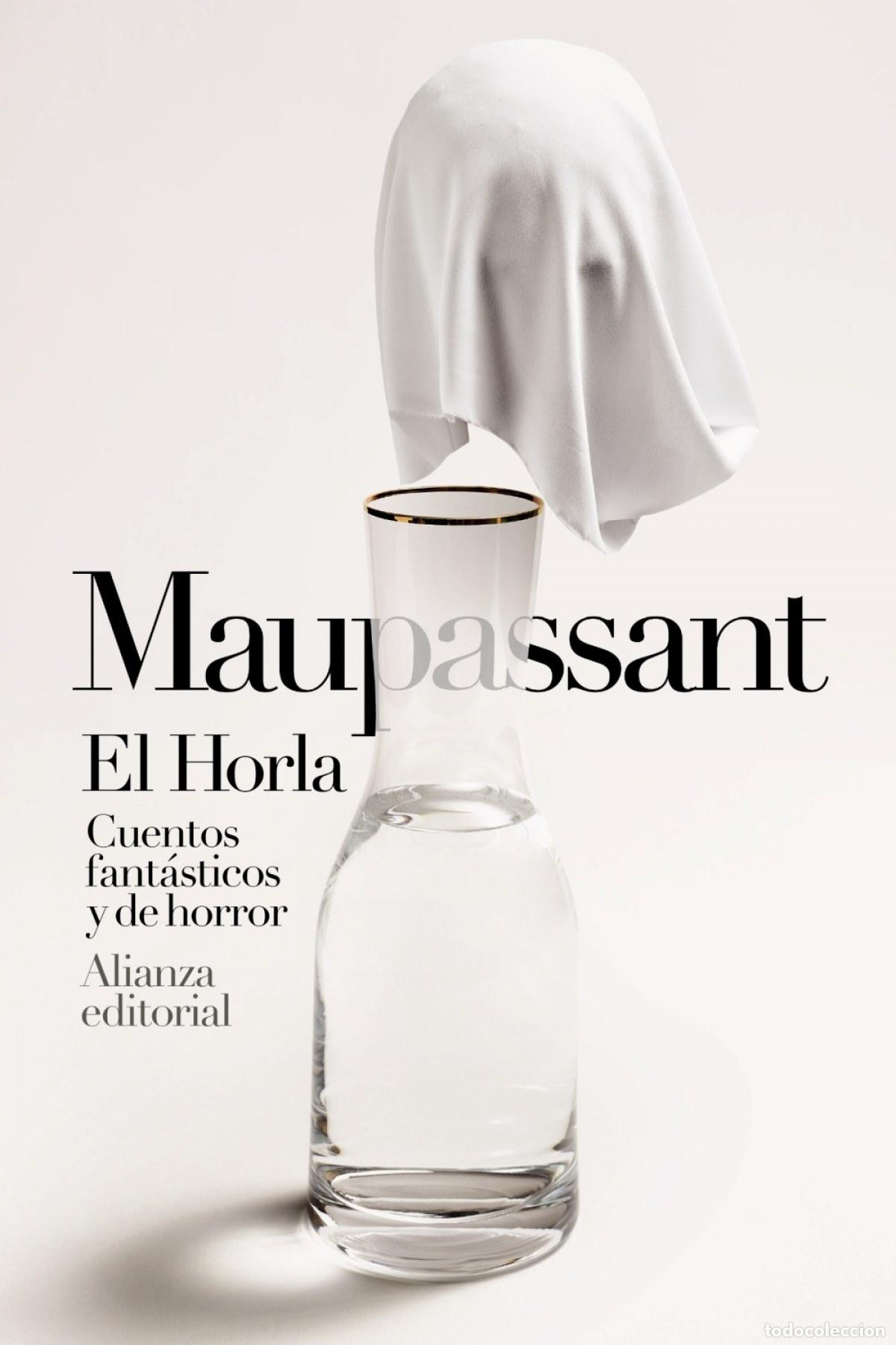 Libros: EL HORLA. CUENTOS FANT&Aacute;STICOS Y DE HORROR - Maupassant, Guy de