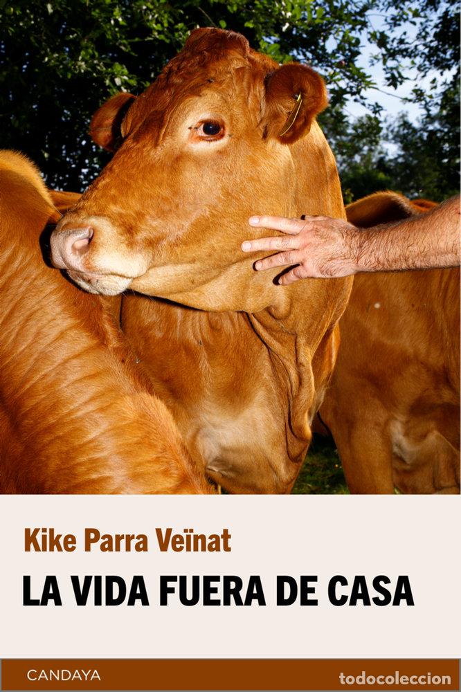 Libri: VIDA FUERA DE CASA,LA - PARRA VEINAT, KIKE