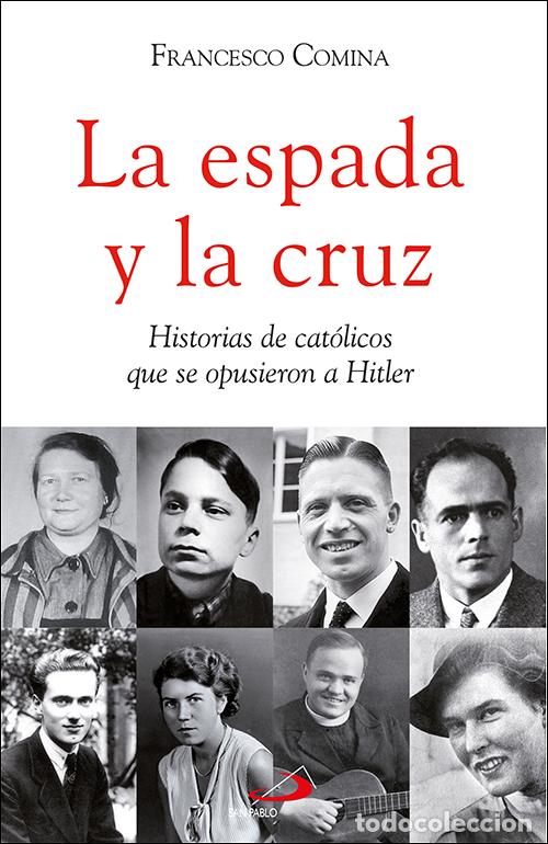 Libri: LA ESPADA Y LA CRUZ - Comina, Francesco