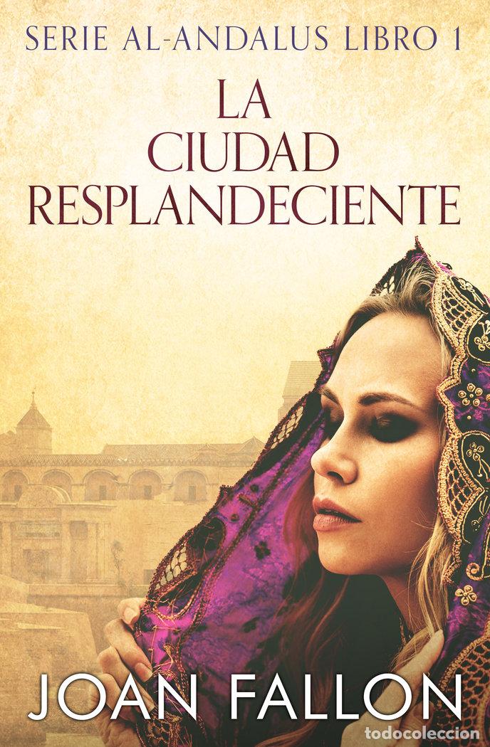 Libri: LA CIUDAD RESPLANDECIENTE - FALLON, JOAN