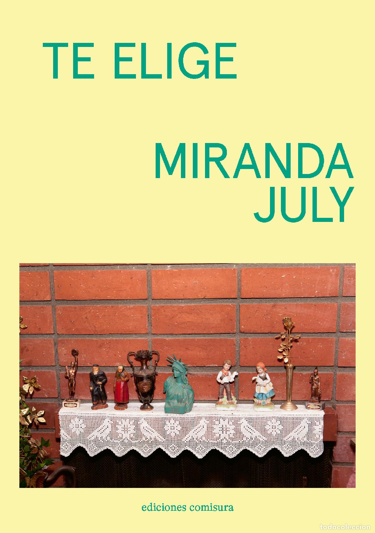 B&uuml;cher: TE ELIGE - July, Miranda