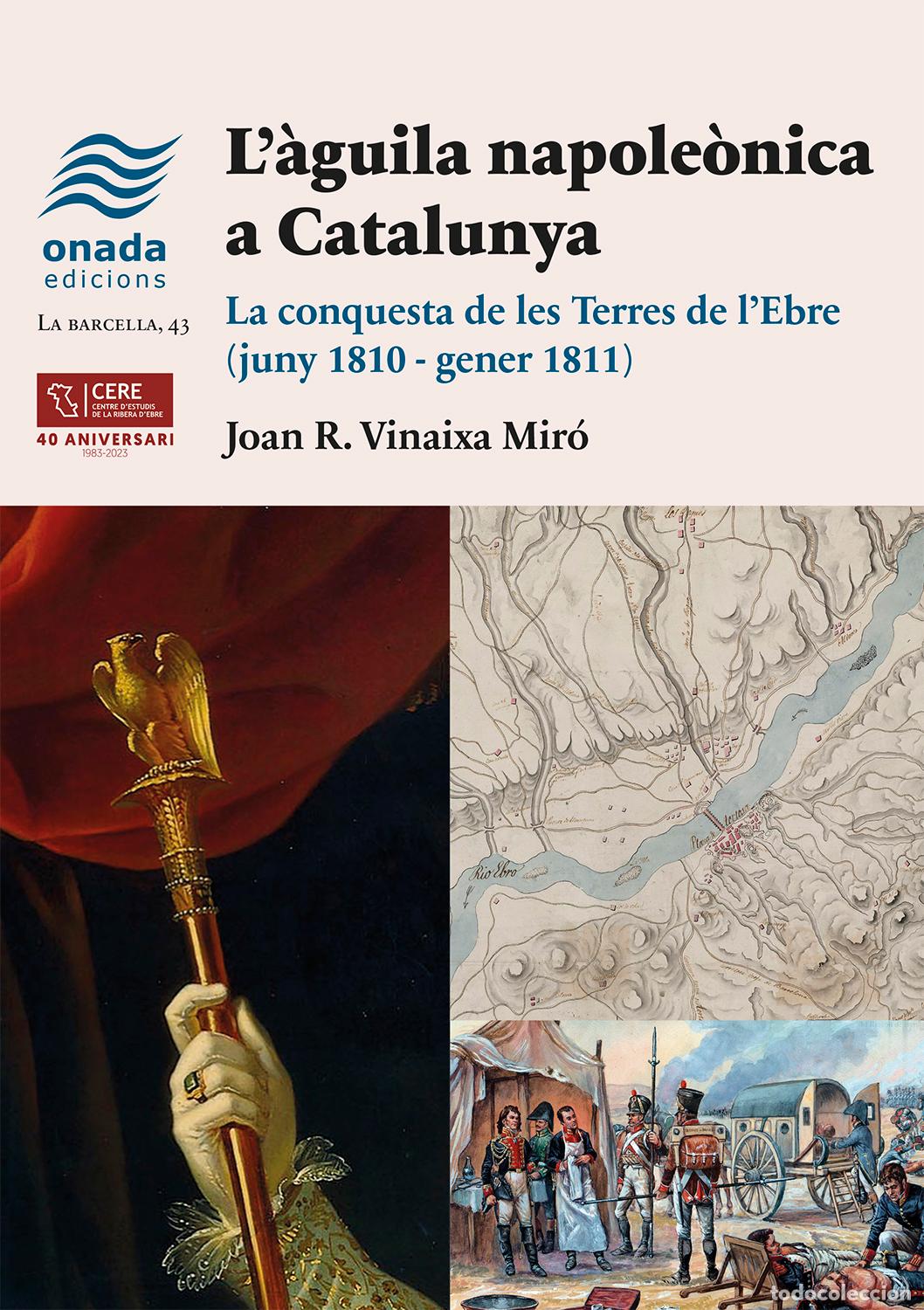 Libros: L'&Agrave;GUILA NAPOLE&Ograve;NICA A CATALUNYA - Vinaixa Mir&oacute;, Joan R