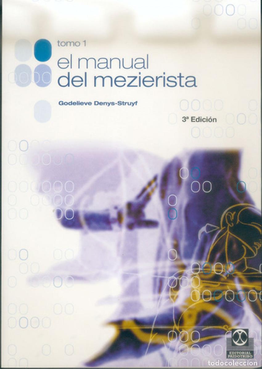 Libri: EL MANUAL DEL MEZIERISTA - Denys Struyf, Godelieve