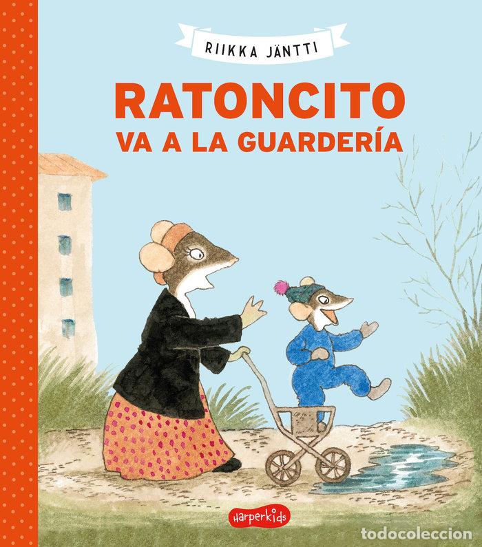 B&uuml;cher: RATONCITO VA A LA GUARDERIA - J&Auml;NTTI, RIIKKA