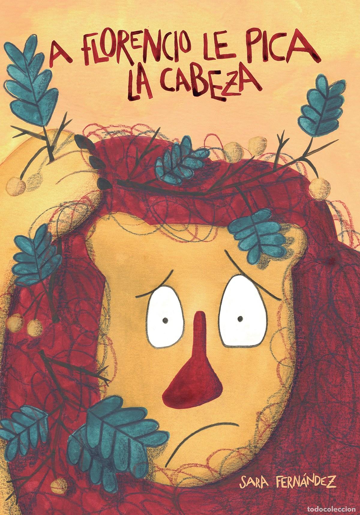 B&uuml;cher: A FLORENCIO LE PICA LA CABEZA - Fern&aacute;ndez Sainz, Sara