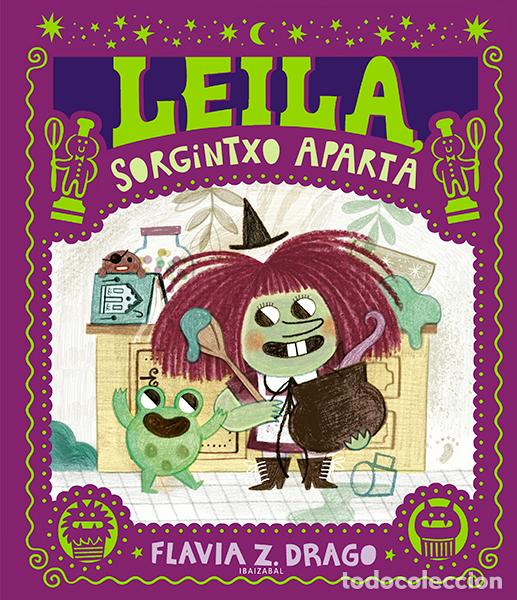 B&uuml;cher: (EUS).LEILA, SORGINTXO APARTA.(HAURRENTZAKO ALBUMAK) - Infantil, juvenil y educativo