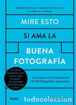 Livros: MIRE ESTO SI AMA LA BUENA FOTOGRAFIA - PADLEY, GEMMA