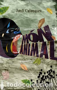B&uuml;cher: M&Oacute;N ANIMAL - COLONQUES, JORDI