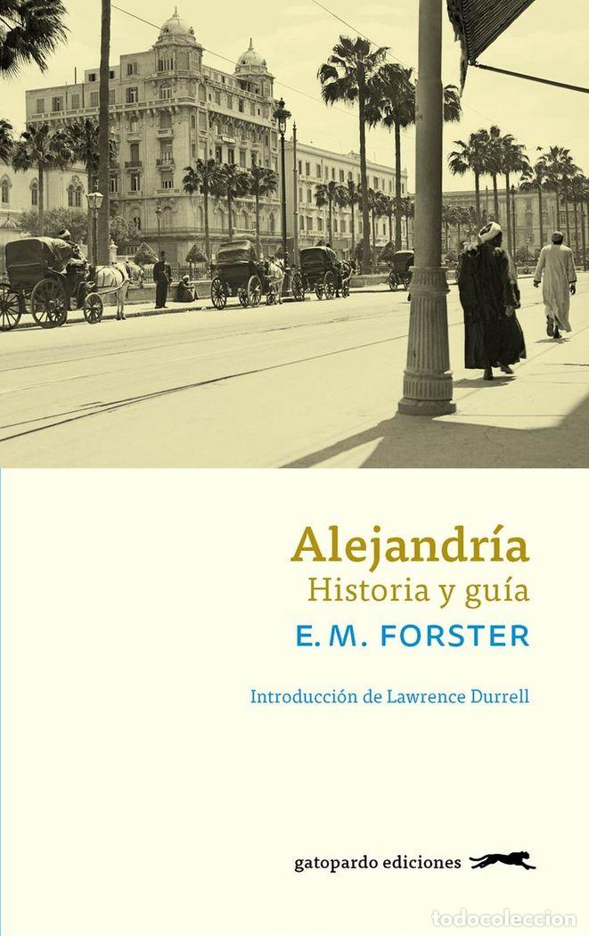 B&uuml;cher: ALEJANDRIA HISTORIA Y GUIA - FORSTER, E M