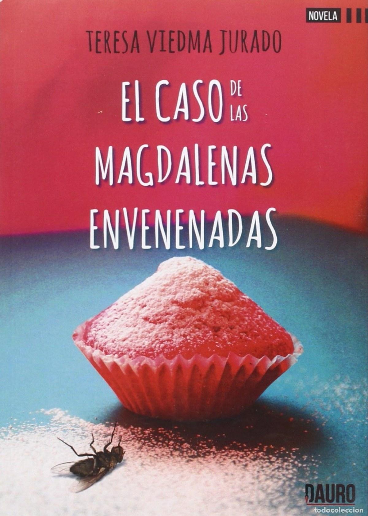 B&uuml;cher: EL CASO DE LAS MAGDALENAS ENVENENADAS - Viedma Jurado, Teresa