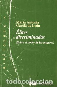 Libri: ELITES DISCRIMINADAS - GARCIA DE LEON, MARIA ANTONIA